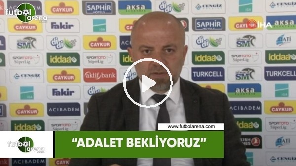 Çaykur Rizespor Basın Sözcüsü Hasan Yavuz Bakır: "Adalet bekliyoruz"