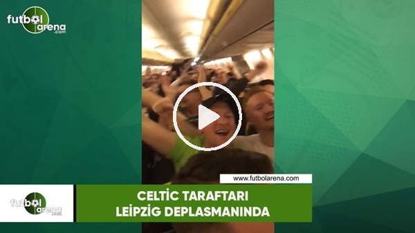 Celtic taraftarı Leipzig deplasmanında...