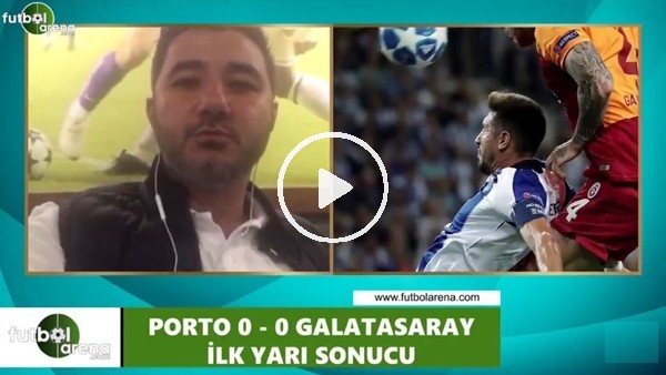 FutbolArena TV'de Porto - Galatasaray maçı devre arası 