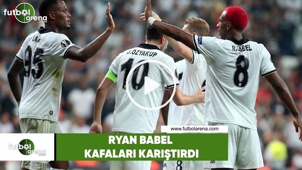 Ryan Babel kafaları karıştırdı