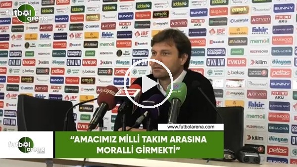Ertuğrul Sağlam: "Amacımız milli takım arasına moralli girmekti"