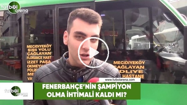 Fenerbahçe'nin şampiyon olma ihtimali var mı?