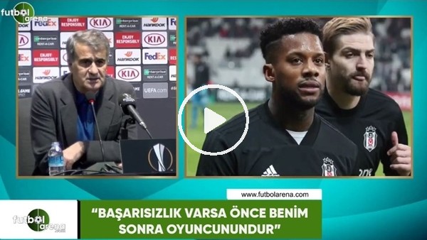 Şenol Güneş: "Başarısızlık varsa önce benim sonra oyuncunundur"