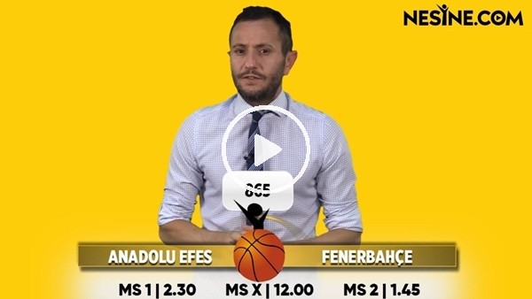 Anadolu Efes - Fenerbahçe maçı Nesine'de! TIKLA & OYNA