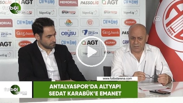 Antalyaspor'da altyapı Sedat Karabük'e emanet