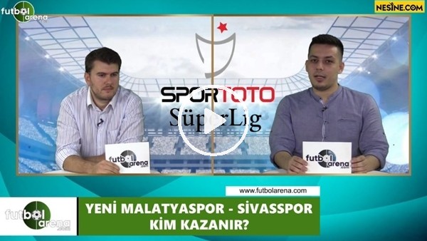 Yeni Malatyaspor - Sivasspor maçını kim kazanır?