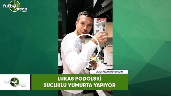 Lukas Podolski sucuklu yumurta yapıyor