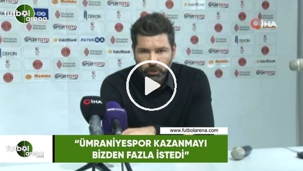 Hakan Kutlu: "Ümraniyespor kazanmayı bizden fazla istedi"