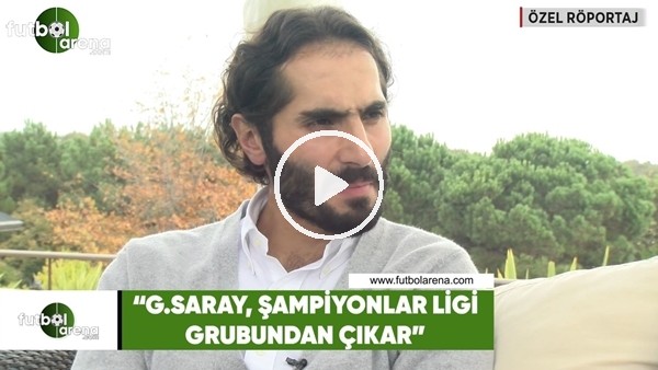 Hamit Altıntop: "Galatasaray, Şampiyonlar Ligi grubundan çıkar"