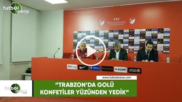 Lucescu: "Trabzon'da golü konfetiler yüzünden yedik"