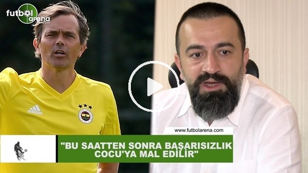 Murat Aşık: "Bundan sonra başarısızlık Cocu'ya mal edilir"