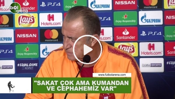 Fatih Terim: "Sakat çok ama kumandan ve cephanemiz var"