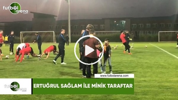Ertuğrul Sağlam ile minik taraftar