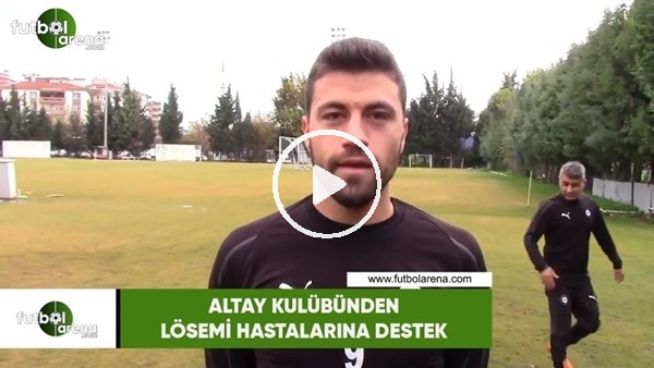 Altay kulübünden lösemi hastalarına destek