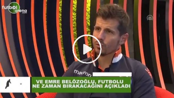 Emre Belözoğlu futbolu ne zaman bırakacağını açıkladı