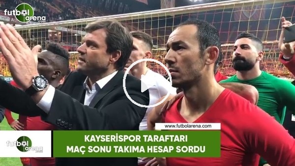 Kayserispor taraftarı maç sonu takıma hesap sordu