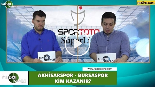 Akhisarspor - Bursaspor maçını kim kazanır?