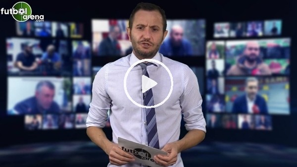 FutbolArena akşam haberleri turu (7 Kasım 2018)