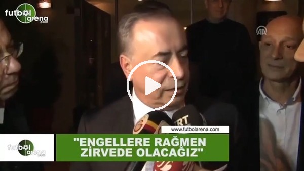 Mustafa Cengiz: "Engellere rağmen zirvede olacağız"