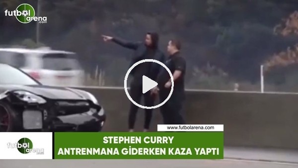 Stephen Curry antrenmana  giderken kaza yaptı