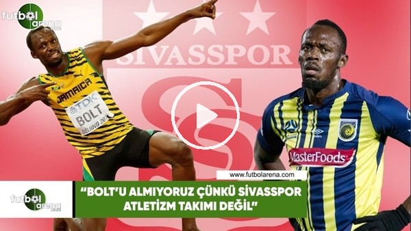 Sivasspor'dan Usain Bolt açıklaması! "Atletizm takımı değiliz.."
