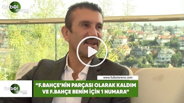 Rüştü Reçber: "Fenerbahçe'nin parçası olarak kaldım ve Fenerbahçe benim için 1 numara"