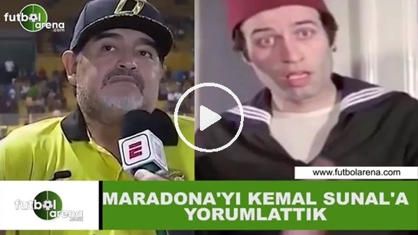 Maradona'yı Kemal Sunal'a yorumlattık