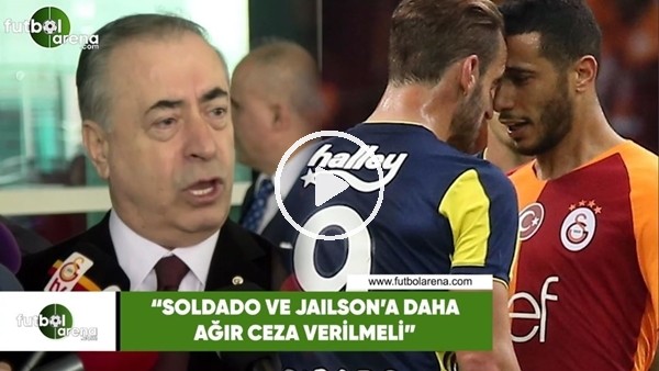 Mustafa Cengiz: "Soldado ve Jailson'a daha ağır ceza verilmeli"