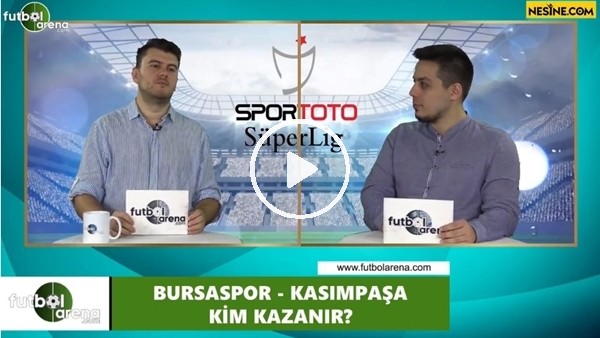 Bursaspor - Kasımpaşa maçını kim kazanır?
