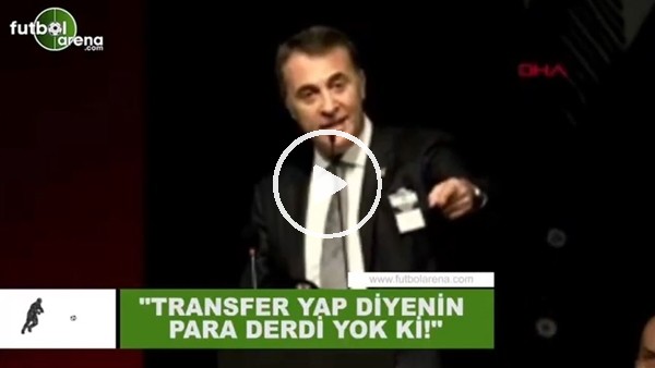 Fikret Orman: "Transfer yap diyenlerin para derdi yok ki"