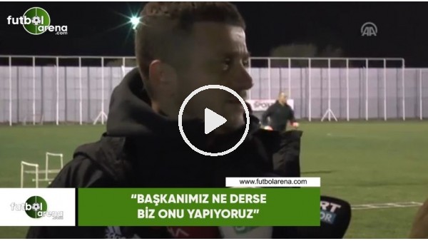 Hakan Keleş: "Başkanımız ne derse, biz onu yapıyoruz"