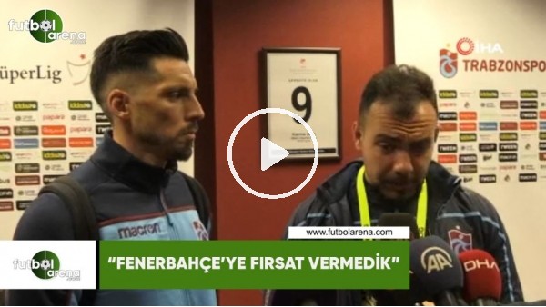 Sosa: "Fenerbahçe'ye fırsat vermedik"