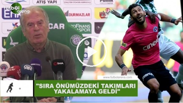 Mustafa Denizli: "Sıra önümüzdeki takımları yakalamaya geldi"