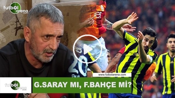 Abdülkerim Durmaz'dan Galatasaray - Fenerbahçe derbisi öncesi FutbolArena'ya değerlendirmeler
