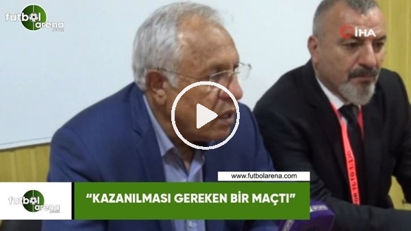 Hüseyin Kalpar: "Kazanılması gereken bir maçtı"