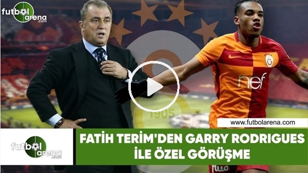 Fatih Terim'den Garry Rodrigues ile özel görüşme