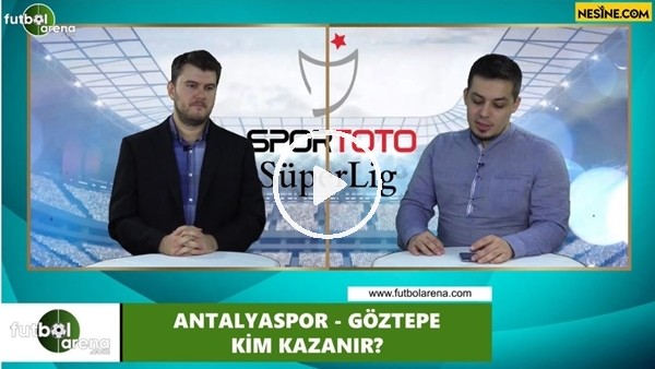 Antalyaspor - Göztepe maçını kim kazanır?