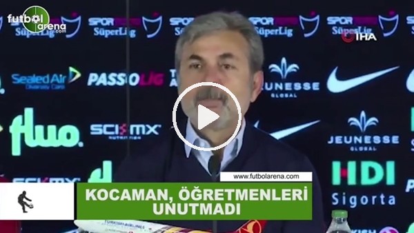 Aykut Kocaman, öğretmenleri unutmadı