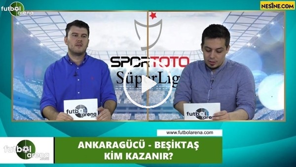 Ankaragücü - Beşiktaş maçını kim kazanır?