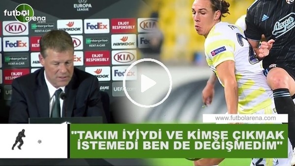 Erwin Koeman: "Takım iyiydi ve kimse çıkmak istemedi ben de oyuncu değiştirmedim"