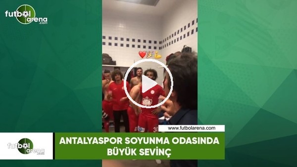 Antalyaspor soyunma odasında büyük sevinç