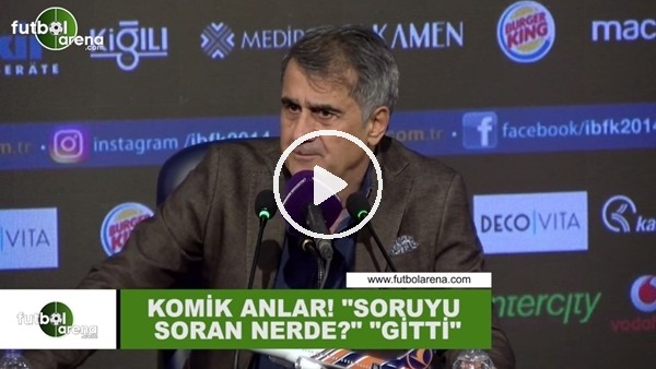 Şenol Güneş'in basın toplantısında komik anlar! "Soruyu soran nereye gitti?"