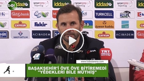 Okan Buruk, Başakşehir'i öve öve bitiremedi! "Yedekleri bie müthiş"