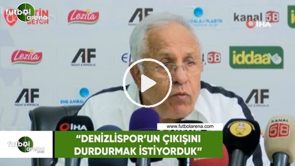 Hüseyin Kalpar: "Denizlispor'un çıkışını durdurmak istemiştik"