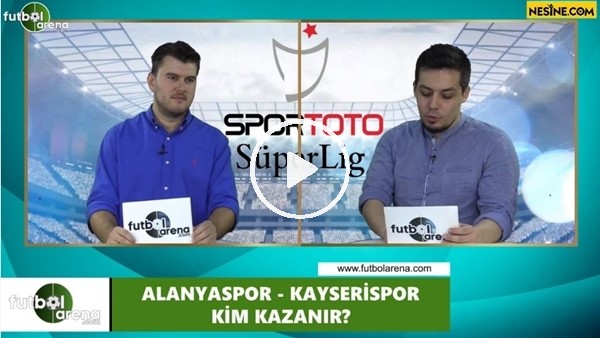 Alanyaspor - Kayserispor maçını kim kazanır?