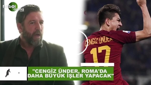 Vincent Candela: "Cengiz Ünder, Roma'da daha büyük işler yapacak"