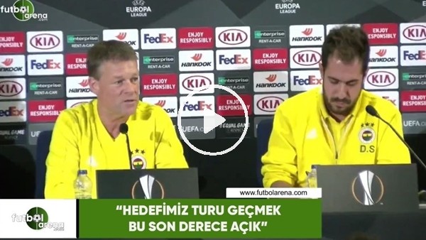 Erwin Koeman: "Hedefimiz turu geçmek bu son derece açık"