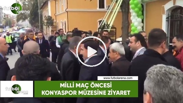 Milli maç öncesi Konyaspor müzesine ziyaret