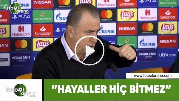 Fatih Terim: "Hayaller hiç bitmez"