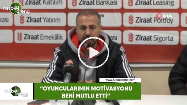 Hayati Soydaş: "Oyuncularımın motivasyonu beni çok mutlu etti"